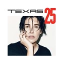 Texas - Black Eyed Boy Radio Edit