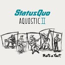Status Quo - Living On An Island Acoustic Version