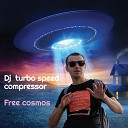 Dj Turbo Speed Compressor - Free Improvisation in Toxic Biohazard