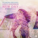 Florian Groovel feat Holly Henderson - New Day Monarques Remix