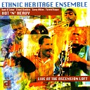 Ethnic Heritage Ensemble - There Is a Place