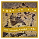 Joao Parahyba Paulo Kannec - Manaca da Serra