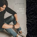 Gail Satiawaki - This Is All About You