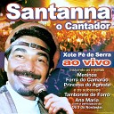 Santanna o Cantador - A Cura Ao Vivo