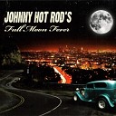 Johnny Hot Rod s - Night Ride