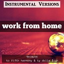 Instrumental Versions - Work from Home Piano Version