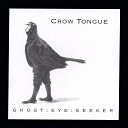 Crow Tongue - Candle Corpse and Bell