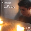 Dominic LaRocca - On My Mind