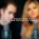 Yvar - I Know What You Did Last Summer feat Wendy van…