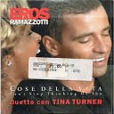 Tina Turner Eros Ramazzotti - Re mastered
