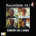 Idade do Lobo Original - Smoke Get s in Your Eyes