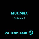 Mudmax - Dreams Cit