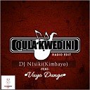 DJ Ntsiki Kimbayo feat Vuyo Dunge - Qula Kwedini Radio Edit
