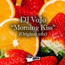 DJ VoJo - Morning Kiss Original Mix