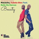 Malaisha Kabelo Stox feat Relic De Hercus - Beauty Instrumental Mix