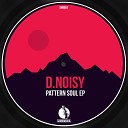 D Noisy - Weizen Regeln Original Mix