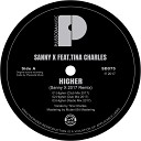 Sanny X feat Tina Charles - Higher Sanny X Club Mix 2017