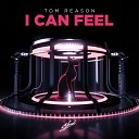 Tom Reason - I Can Feel