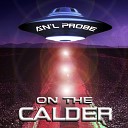 A n L Probe - On The Calder Original Mix