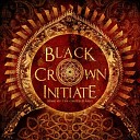 Black Crown Initiate - The Mountain Top