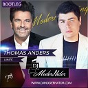 Thomas Anders - Lunatic DJ ModerNator feat J C Carr Bootleg