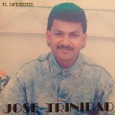 Jose Trinidad - A las Mujeres Le Estan Gustando los Hombres…