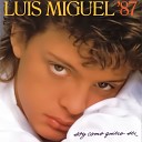 Luis Miguel - S lo T Only You