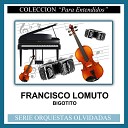 Francisco Lomuto - Tango Sin Letra