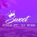Kosla feat DJ Mike 974 - Sweet