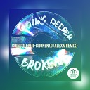 Going Deeper - Broken DJ AlexM Radio Mix