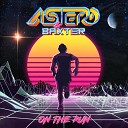 Astero Baxter - On The Run Extended Mix