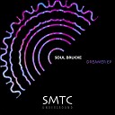 Soul Brucke - Dreamer Original Mix