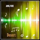 AMG Fire - Desert Original Mix