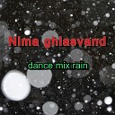 Nima ghiasvand - Dance Mix Rain
