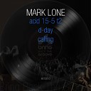Lone Mark - D Day Original Mix