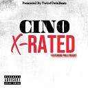 Cino feat Phillyblunt - X Rated