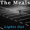 The Meals - Lights Out Original Mix