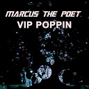 Marcus The Poet JWOODZ KING FLOSS - VIP Poppin