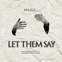 Malele - Let Them Say