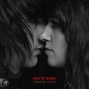 Cat s Eyes - Names On The Mountains