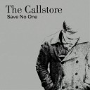 The Callstore - Thou Shall Be Broken