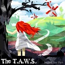 The T A W S - Now I Can See