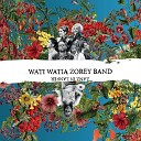 Wati Watia Zorey Band - Moin t crois pi