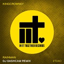 Kingcrowney - Rainman DJ Dashcam Extended Remix