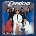 Grupo Capricho - El Que No Sabe Que Caye