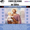 Joe Thomas - Come on Jesus