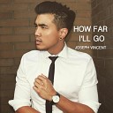 Joseph Vincent - How Far I ll Go