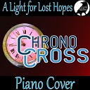 Light Raven - A Light for Lost Hopes From Chrono Cross Piano…