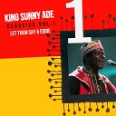 King Sunny Ade - Alhaji Chief Larewaju Kazeem