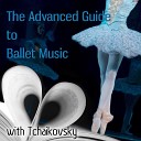 Ballet Music Guide - Swan Lake Ballet Op 20 Act IV XXVI Sc ne Allegro non…